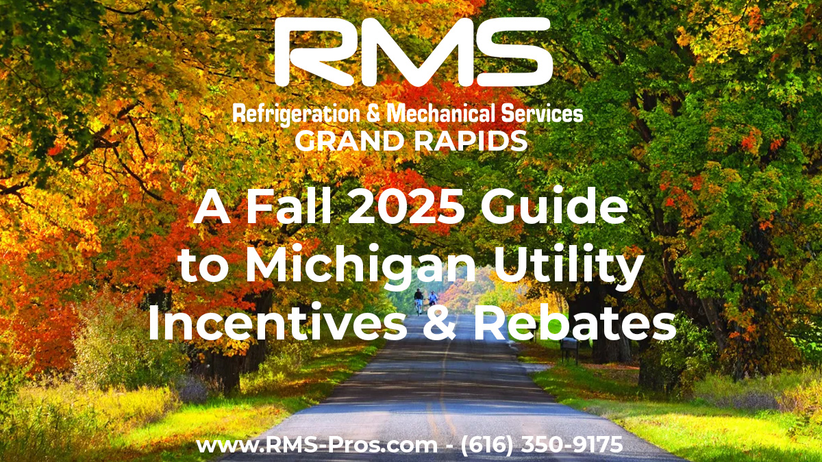 Refrigeration and HVAC Utility Rebates in Michigan | RMS Pros