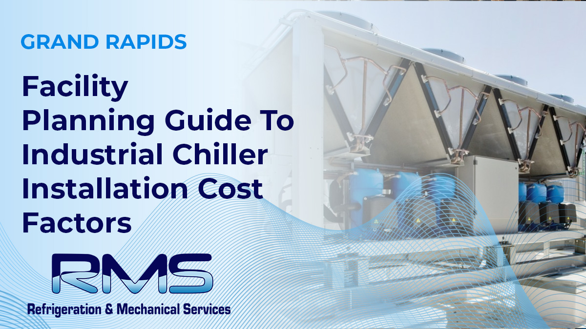 Industrial Chiller Installation Cost Factors | Facility Planning Guide